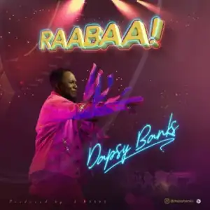 Dapsy Banks - ‘Raabaa’